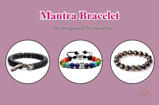 A Full Guide to Mantra Bracelet：Meaning and Its Benefits